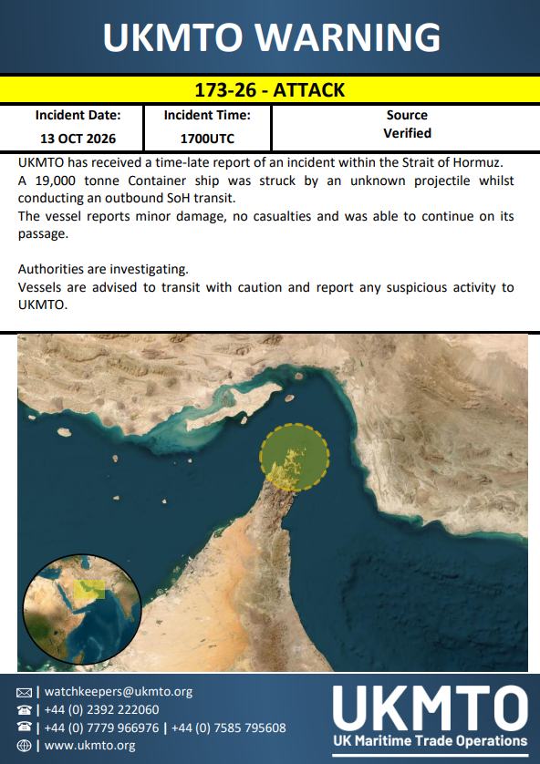 LittoralInsight's tweet photo. STRAIT OF HORMUZ | MULTIPLE VESSELS REPORTED STRUCK
MARITIME SECURITY UPDATE | 14 OCT 2026

UK Maritime Trade Operations (UKMTO) has issued four attack warnings (#170-26 to #173-26) concerning incidents dated 13 October in the Strait of Hormuz.
The reports involve several commercial vessels struck by unidentified projectiles. Meanwhile, a separate navigational warning identifies the container ship GFS PRIDE as being on fire and drifting near Oman.

REPORTED | UKMTO ATTACK WARNINGS

#170-26 – Container Ship

A verified source reported that a container ship was struck by an unknown projectile in the Strait of Hormuz.
The vessel's identity, damage assessment and crew status were not disclosed.

#171-26 – Tanker

A verified source reported that a tanker was struck by an unknown projectile. No further information regarding the vessel's identity, damage or casualties was provided.

#172-26 – Inbound Container Ship

Incident: 13 October, 16:40 UTC

A container ship described as 50,000 tonnes was reportedly struck by an unknown projectile while transiting inbound through the Strait of Hormuz.
UKMTO reported minor damage, no casualties and that the vessel was able to continue its passage.

#173-26 – Outbound Container Ship

Incident: 13 October, 17:00 UTC

A container ship described as 19,000 tonnes was reportedly struck by an unknown projectile during an outbound transit. The vessel sustained minor damage, with no casualties reported, and continued its passage.

Both #172 and #173 were issued as delayed reports.

VERIFIED | OFFICIAL NAVIGATIONAL WARNING – GFS PRIDE

NAVAREA IX Warning 371/26, issued at 03:00 UTC on 14 October, identifies the Singapore-flagged container ship GFS PRIDE (IMO 9349045) as involved in a security incident resulting in fire and drifting.

Reported position: 26°23.70′N, 056°23.60′E, approximately 1 nautical mile east of Ras Makhbuq, Oman.

REPORTED | IRANIAN MINE CLAIM
Iran's Revolutionary Guard Corps Navy has claimed that an unidentified container ship sank after striking a naval mine in the Strait of Hormuz on 14 October.

UNCONFIRMED
The alleged sinking, the mine strike and any connection to GFS PRIDE have not been independently established.

The relationship between UKMTO warnings #170, #172 and #173 also remains unresolved. Separate warning numbers do not necessarily establish separate incidents.

ASSESSMENT | ESCALATING MARITIME THREAT
The latest warnings indicate continuing attacks against commercial shipping in the Strait of Hormuz.

The different vessel sizes, opposing transit directions and closely spaced incident times suggest that #172 and #173 concern separate ships.

However, the precise number of distinct attacks cannot yet be established without further vessel identification.

The reported continuation of voyages following #172 and #173 contrasts with the more serious situation described for GFS PRIDE.

Further verification is required before connecting these incidents or confirming the use of naval mines.

Sources: UKMTO Warnings #170-26 to #173-26; NAVAREA IX Warning 371/26; Associated Press (14 October 2026).