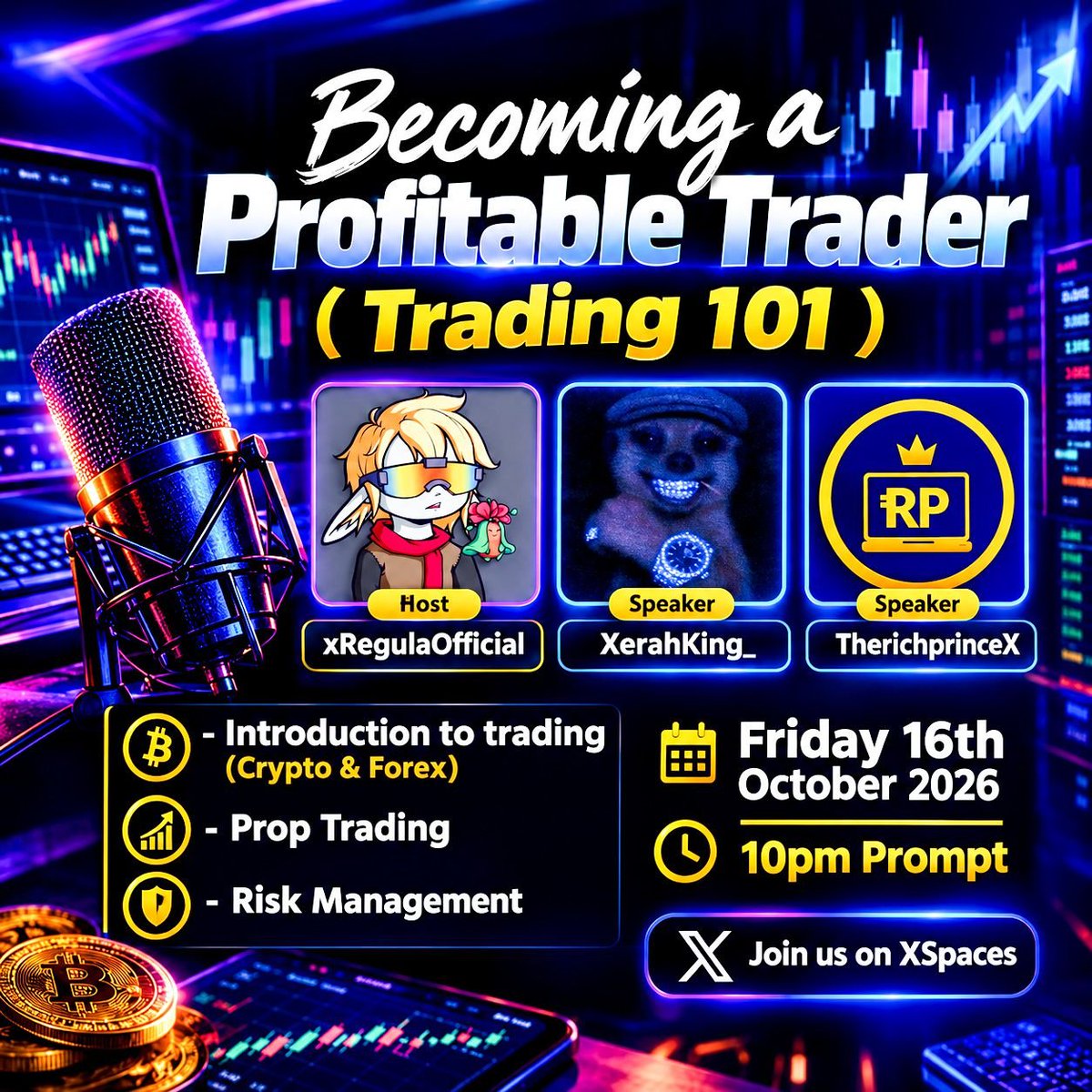 xRegulaOfficial's tweet photo. 🚨 Becoming a Profitable Trader (Trading 101) 🚨

Join us this Friday for a powerful session on building real trading skills.

Host: @xRegulaOfficial
Speakers: @Xaraking_ & @therichprinceX

📅 Friday, 16th October 2026
⏰ 10pm Prompt

Whether you’re just starting out or looking to forward scale up your edge, this space is for you.

Join us on X Spaces 👇
https://t.co/EP8S5JtZzT

#Trading101 #CryptoTrading #Forex #PropTrading #RiskManagement