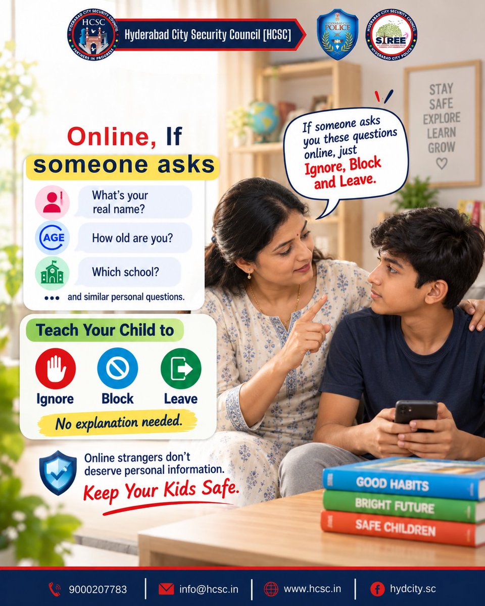 HCSC_Hyd's tweet photo. 🚨 Stranger asking your child for personal details online?
Ignore, Block, and Leave! ✋🚫
Never share names, ages, or school details with online strangers.
Teach kids to protect their privacy and tell a trusted adult if something feels wrong. 🔐
#CyberSafety #ChildSafety https://t.co/9KDf96xGzO