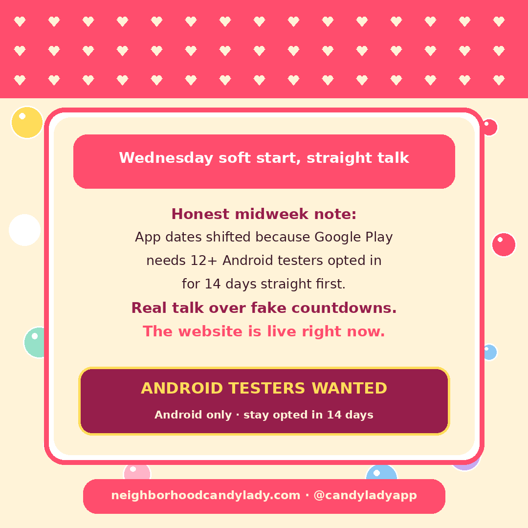 Candyladyapp's tweet photo. Wednesday soft start 🍭 App dates moved: Play needs 12+ Android testers opted in 14 days first. No fake countdown. Web is live.
Android testers wanted:
Join https://t.co/tFXH9HR4Kf
Opt in https://t.co/xhanU3AHpV
#TheCandyLady https://t.co/zRXBnruYhB
