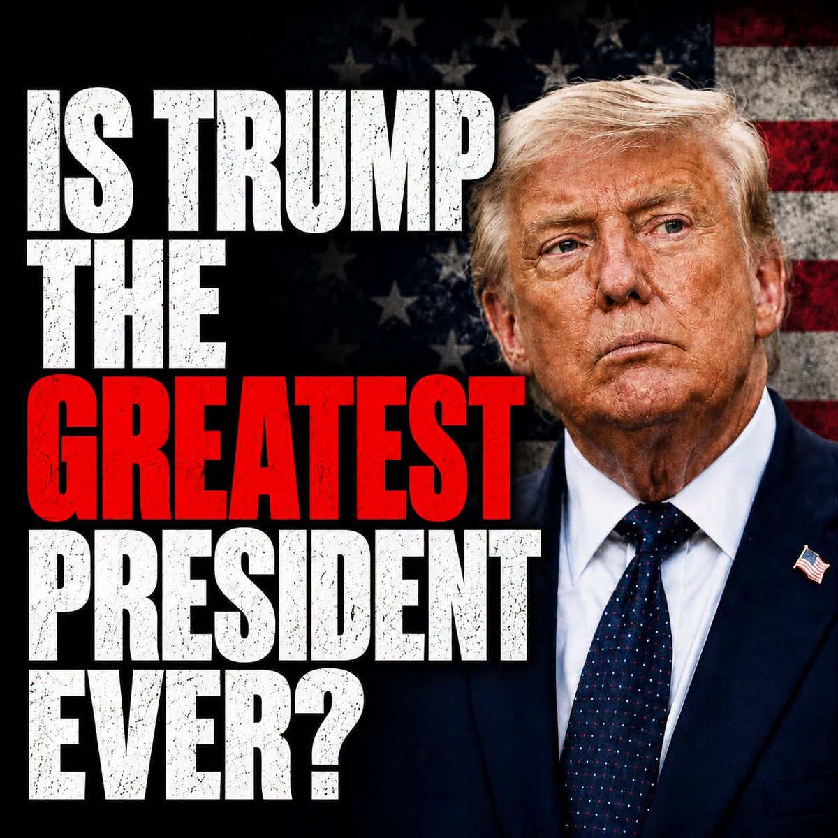 AmericaDaily56's tweet photo. Is Trump the Greatest President of all time?

 BE HONEST https://t.co/KeITznP5N7