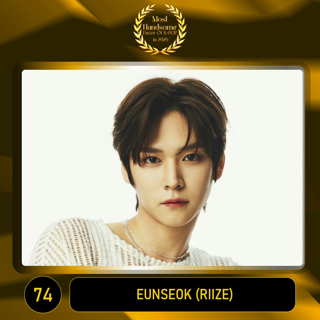 TOP100KPOP's tweet photo. TOP 100 – Most Handsome Faces Of K-POP in 2026

#74 EUNSEOK (RIIZE)

Congratulations! 🎉 https://t.co/TzBExrC71P