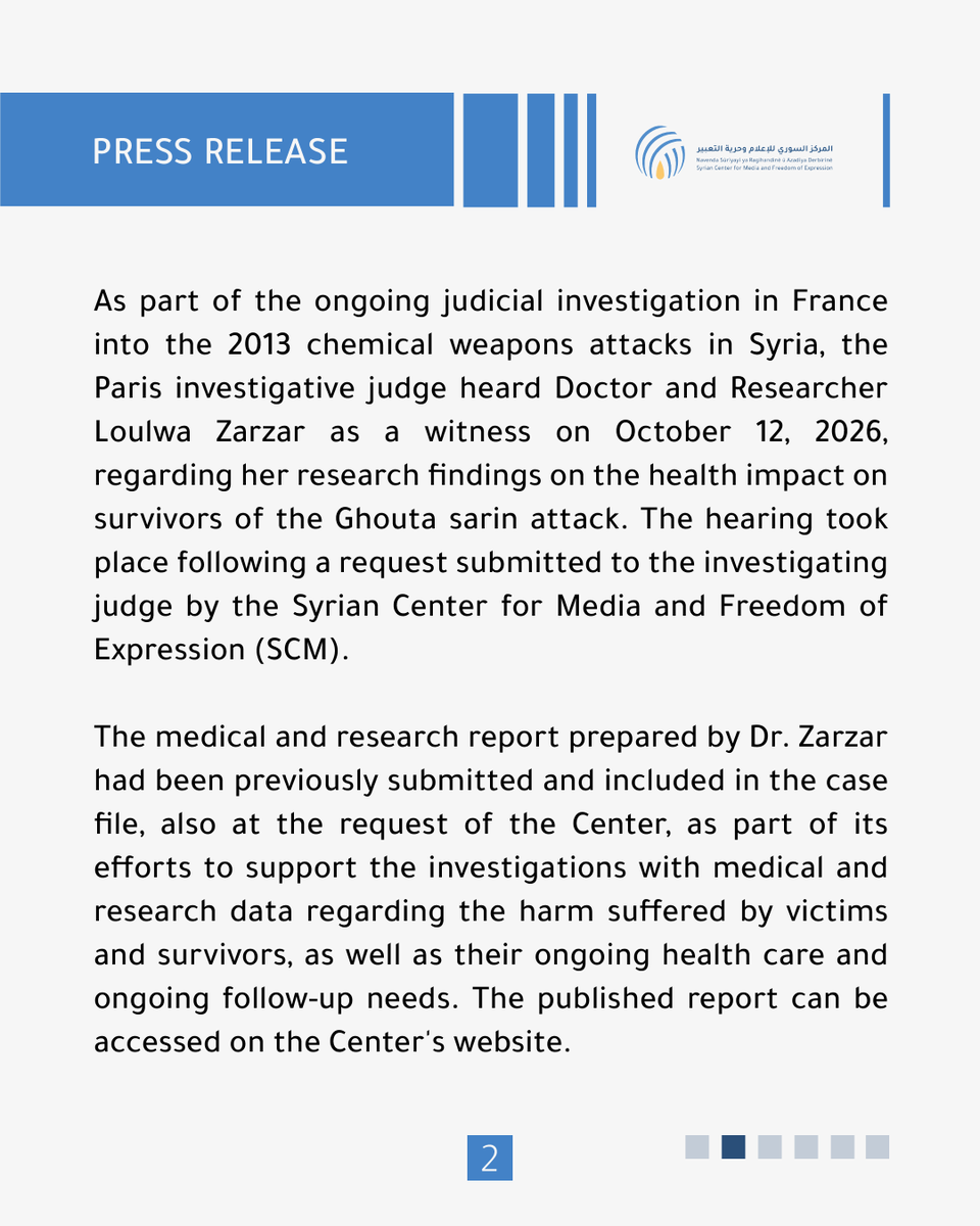 SyrianCenter's tweet photo. At the request of the Syrian Center for Media and Freedom of Expression (SCM), the Paris investigative judge heard doctor and researcher Loulwa Zarzar as a witness on October 12, 2026, regarding her findings on the health conditions of survivors of the 2013 Ghouta sarin attack.
The hearing addressed persistent health symptoms and challenges in accessing medical care, as part of the ongoing judicial investigation in France.

The case stems from a criminal complaint filed in France by chemical attack survivors and SCM, announced in March 2021, with support from the Syrian Archive and the Open Society Justice Initiative, as part of accountability efforts regarding chemical weapons attacks in Syria.

Read the full press release on our website:
https://t.co/p1ANQvEkiq

#SCM #Syria #Accountability