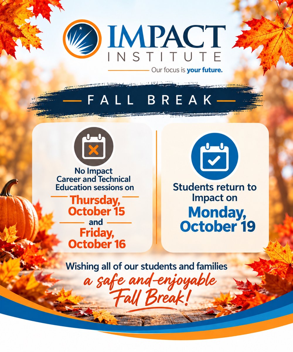IMPACTinst's tweet photo. 🍁 Our Impact Institute CTE students have earned some time to recharge!

We're proud of their progress and look forward to what's ahead! 💙🧡

Reminder: Fall Break applies to Career and Technical Education only. Adult Education remains open. https://t.co/pQn6MoPMge