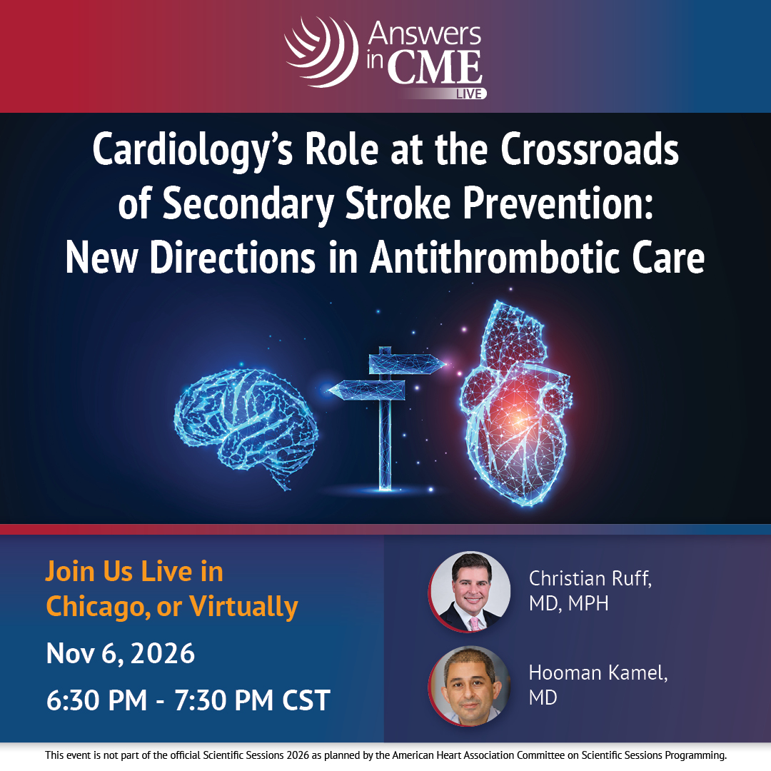 AnswersinCME's tweet photo. Cardiologists: The next stroke may be prevented in your clinic. Sign up to join #cardiology and #stroke experts live in Chicago at #AHA26 or online to explore residual risk and a stronger post-stroke playbook.
👉 https://t.co/zjZWB58GLp
#AnswersInCMELive #ScientificSession26 https://t.co/ysIbtMcFJw