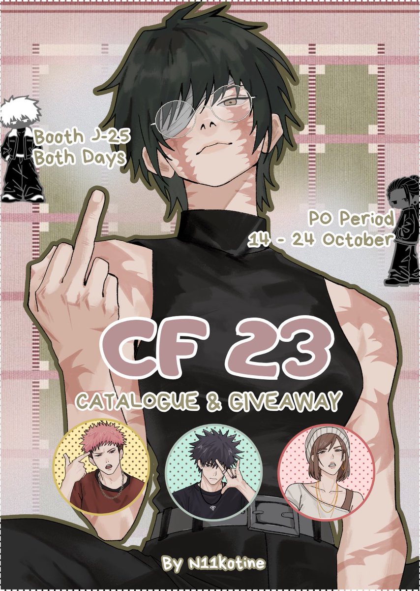 n11kotine's tweet photo. (🔁 + 🩷 appreciated!)

N11kotine’s #CF23 catalog pre order &amp; giveaway :3

🗓️14 - 24 Oct 
🐟 Booth J-25 TERIDI
🥊 Jujutsu Kaisen JJK, Frieren

🔗 https://t.co/l6yTQzmcsd

GA info below
#cf23catalogue https://t.co/JhzCjBj8Uc