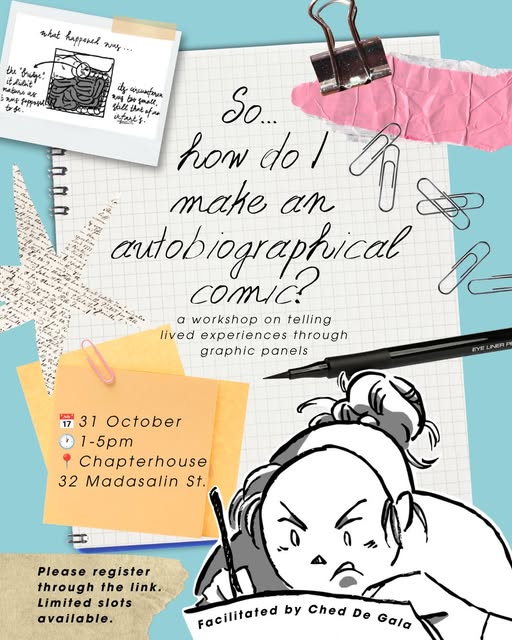 silntsnctmanga's tweet photo. So How Do I Make And Autobiographical Comic?
A comic workshop by Ched De Gala (@ ang. sa. tin)
Oct 31 2026
1-5 pm
Chapterhouse
32 Madasalin St.

#ChedDeGala #AngSaTin #ComicWorkshop 
#LocalEvent #ArtPH https://t.co/moiXcqJcuj