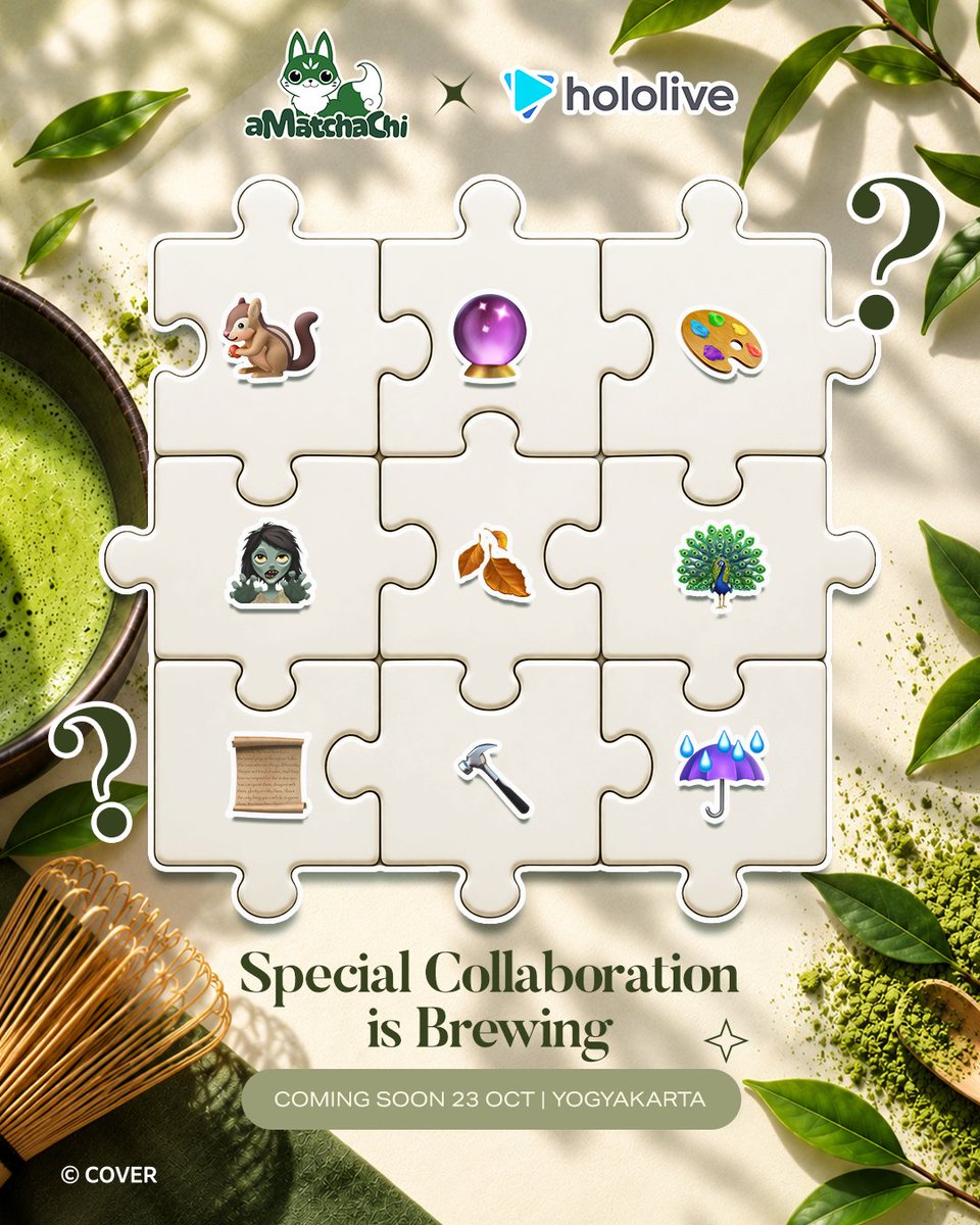Amatchachi_'s tweet photo. 🍃🍵✨ Something special is brewing...

Kolaborasi spesial antara aMatchaChi × Hololive akan segera hadir!

Sudah bisa menebak apa yang tersembunyi di balik puzzle ini? 🧩

Tulis tebakanmu di kolom komentar!

📅 23 Oktober
📍 Yogyakarta

#aMatchaChi #hololive https://t.co/mjSG49a6QE