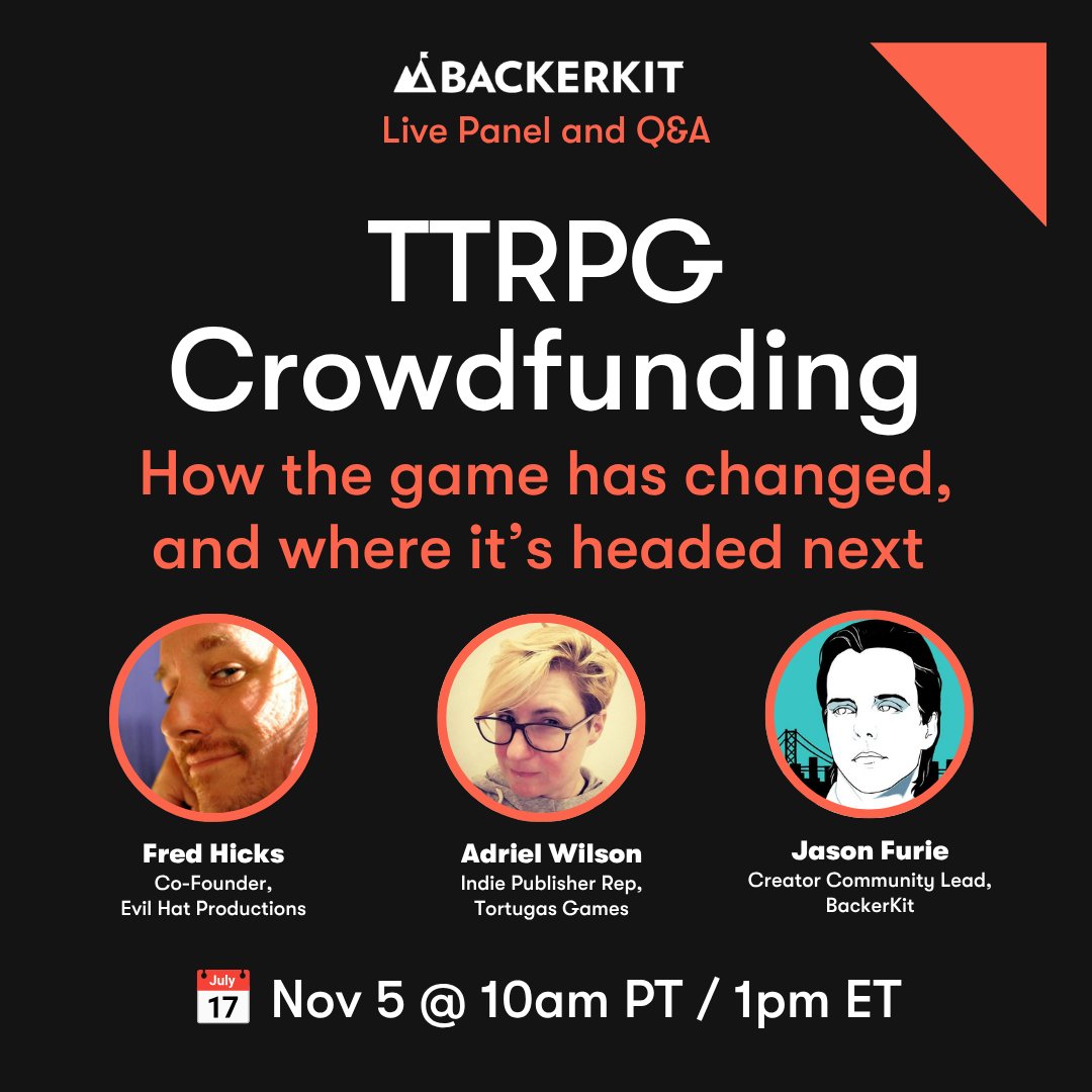 BackerKit's tweet photo. Backers expect more; platforms have matured, &amp; creator tools look nothing like they did 5 years ago.

On Nov 5, @EvilHatOfficial's Fred Hicks &amp; @DriveThruRPG's  Adriel Wilson will have a candid convo about the future of TTRPG crowdfunding.

RSVP: 📅 https://t.co/f2RVcKwI6U https://t.co/79WF3n4TOf