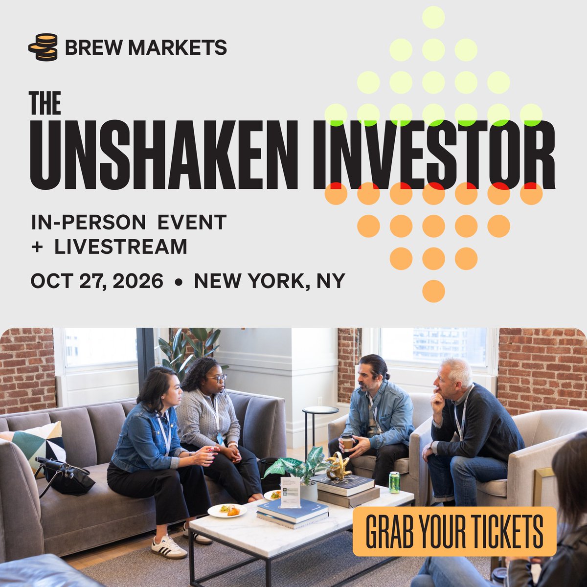brewmarkets's tweet photo. Volatility doesn’t have to be the enemy.

Join us Oct. 27 for The Unshaken Investor—a gathering of strategists who've navigated times of market uncertainty.

Find out what's priced in, what's mispriced, and what comes next.

🎟️ : https://t.co/tzyHNVGqbm

#TheUnshakenInvestor2026 https://t.co/f9IkA3SR2v