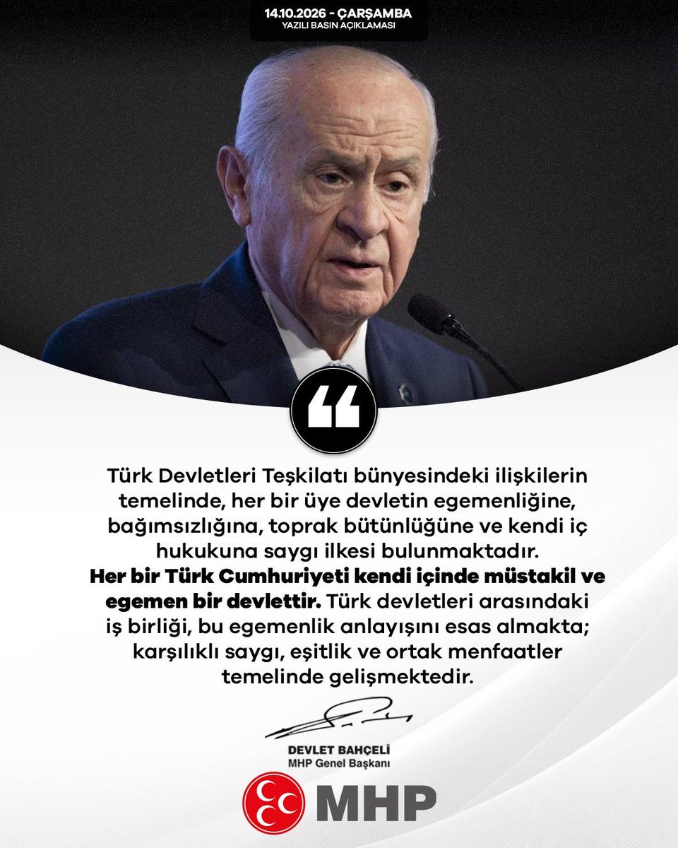 MHP_Bilgi's tweet photo. Türk Devletleri Teşkilatı bünyesindeki ilişkilerin temelinde, her bir üye devletin egemenliğine, bağımsızlığına, toprak bütünlüğüne ve kendi iç hukukuna saygı ilkesi bulunmaktadır. Her bir Türk Cumhuriyeti kendi içinde müstakil ve egemen bir devlettir. Türk devletleri arasındaki iş birliği, bu egemenlik anlayışını esas almakta; karşılıklı saygı, eşitlik ve ortak menfaatler temelinde gelişmektedir.

MHP Genel Başkanı
Devlet BAHÇELİ