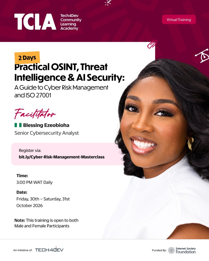 Tech4DevHQ's tweet photo. How prepared are you for the cybersecurity threats you don’t see coming?
.

Register here: https://t.co/CySS2O1CMI
.

As technology evolves, so do the threats that come with it. This Cybersecurity Awareness Month, we’re going beyond awareness to practical skills you can use.

Join our 2-day Cybersecurity Masterclass with Blessing Ezeobioha, Head Threat Intelligence Analyst and Cybersecurity Researcher, as we explore:

- Day 1 | October 30: Practical OSINT & Threat Intelligence  
- Day 2 | October 30:AI Security, Risk Management & ISO 27001

Time: 3:00 PM WAT daily
Register here: https://t.co/CySS2O1CMI

Know someone who should join us? Share this with them.

#Tech4Dev #Tech4DevCommunity #CybersecurityAwarenessMonth #Cybersecurity
