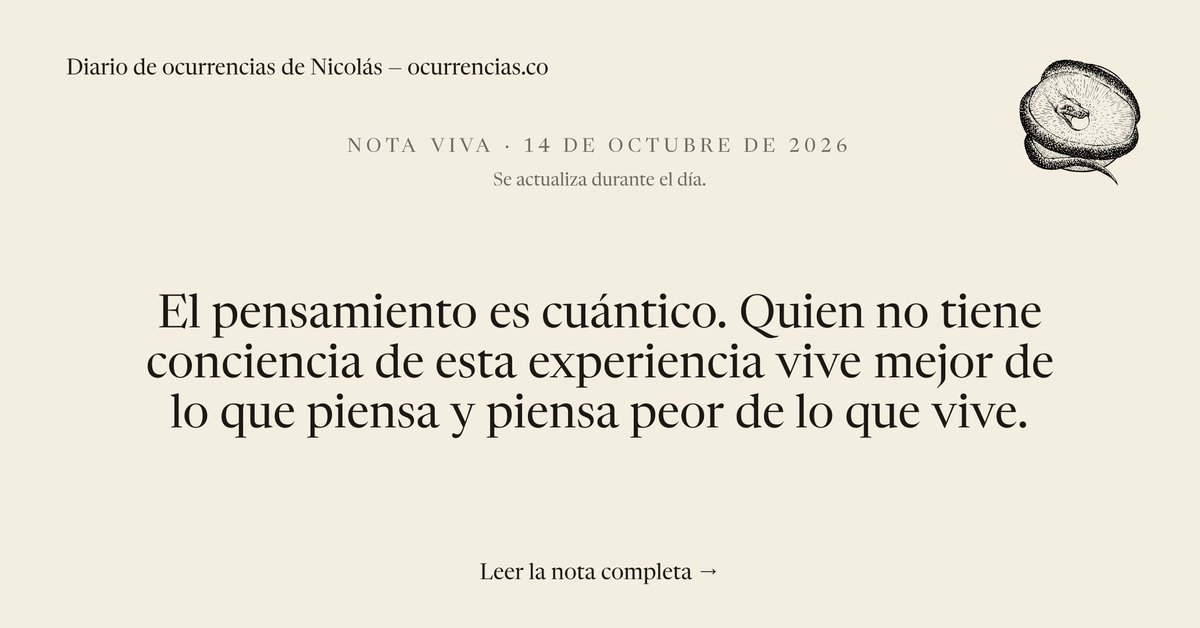 ddocurrencias's tweet photo. Una nota sobre el pensamiento y la fuerza que crece en la espera.