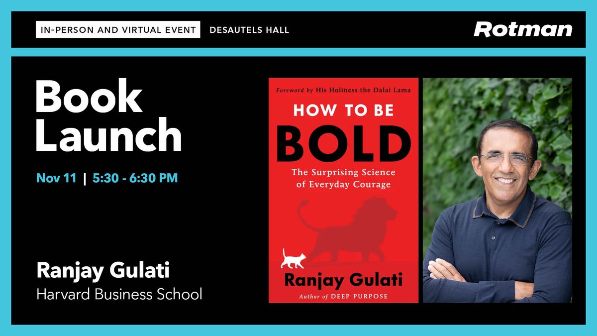 RotmanEvents's tweet photo. In-Person + Virtual | Nov. 11 | 5:30–6:30 PM | What does it take to be bold? Ranjay Gulati shares the science of courage and strategies to lead with confidence. Register: https://t.co/NTFbmhO2eI https://t.co/kl1jd8ct3n