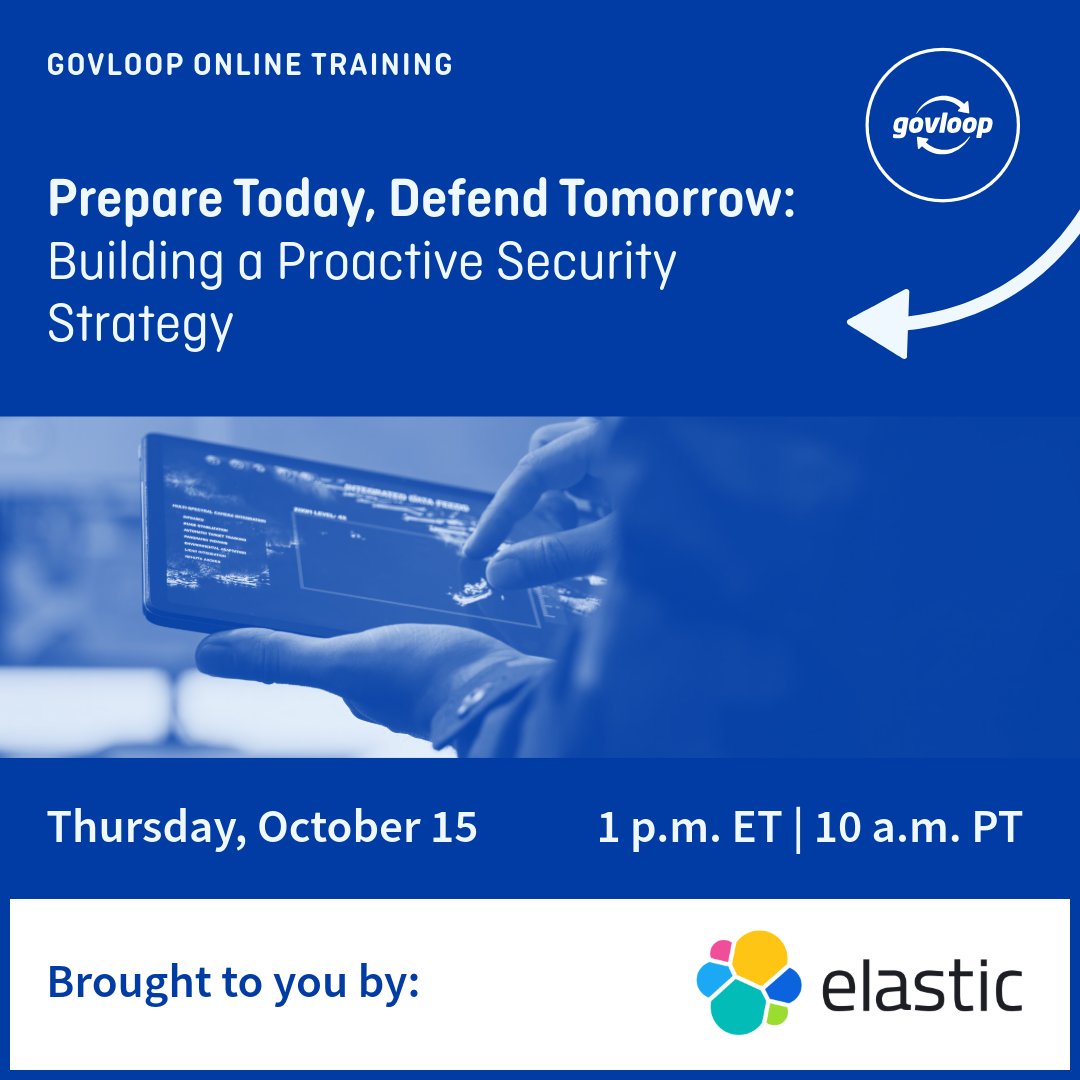GovLoop's tweet photo. Join us with @Elastic for "Prepare Today, Defend Tomorrow: Building a Proactive Security Strategy" and learn how to strengthen threat detection, investigations, and incident response.  

📅 Thursday, Oct. 15 | 1 p.m. ET/10 a.m. PT  

Register today: https://t.co/0Dk8rBr1Qo https://t.co/naAc244QZW