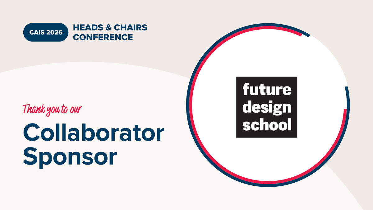 CAIS_Schools's tweet photo. We appreciate Future Design School’s support as a Collaborator Sponsor of the 2026 CAIS Heads &amp; Chairs Conference.

@fdesignschool partners with schools on strategic planning, PD &amp; student programs that build skills for the future.

https://t.co/HshjIa5Ujf https://t.co/MIhkO9xs5x