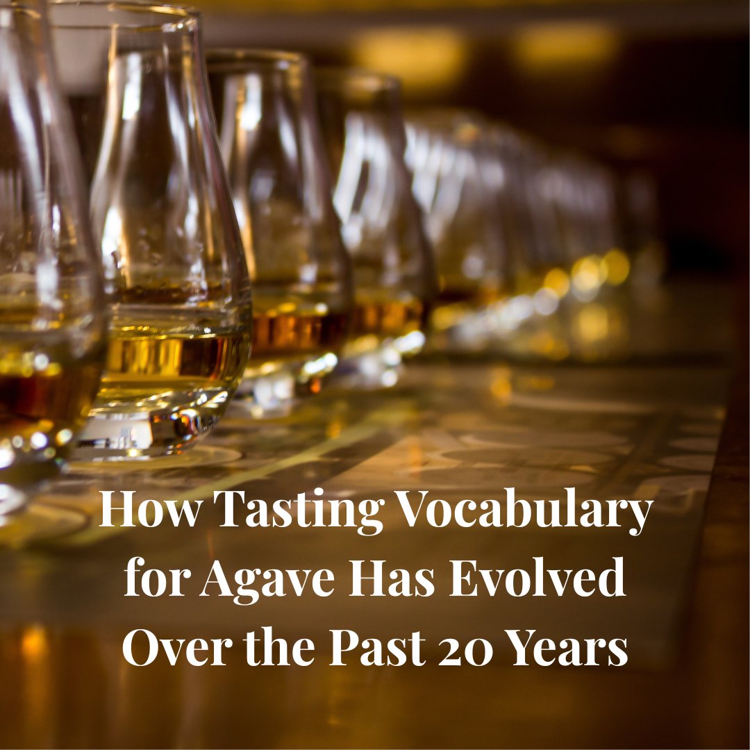 WeWoodwards's tweet photo. How Tasting Vocabulary for Agave Has Evolved Over the Past 20 Years https://t.co/jraLlvVOn1 https://t.co/Evy3dKuzFD
