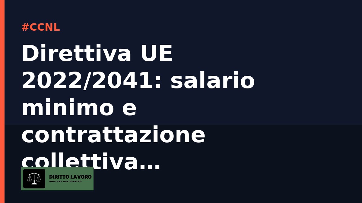 dirittoonline's tweet photo. La Direttiva UE 2022/2041 obbliga l'Italia a rafforzare la contrattazione collettiva portando la copertura almeno all'80% dei lavoratori, oppure introdurre un salario minimo legale adeguato. Il termine di recepimento è scaduto, accendendo il dibattito nei tribunali e nelle… #CCNL