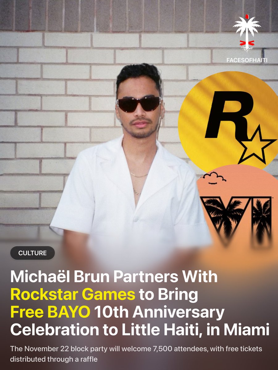 FacesOfHaiti_'s tweet photo. CULTURE | 
Michaël Brun partners with Rockstar Games, the company behind GTA VI, for a free BAYO 10th anniversary celebration in Miami’s Little Haiti on November 22. 

Free tickets via raffle at https://t.co/nPsw6Imc87 •
—— https://t.co/bHf8HU5cej