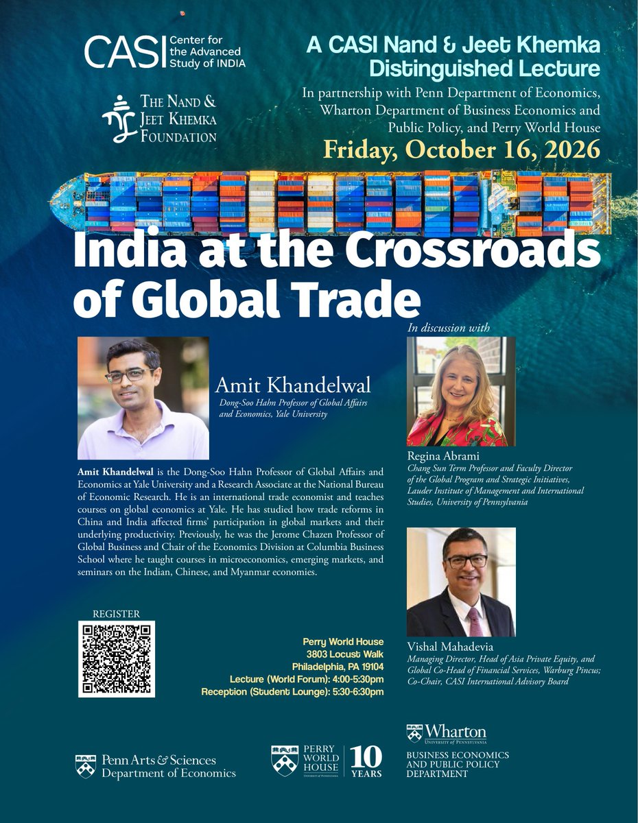 CASIPenn's tweet photo. Last call to REGISTER for our Oct 16 Fall 2026 Nand &amp; Jeet Khemka Distinguished Lecture: "India at the Crossroads of Global Trade" with Amit Khandelwal (@akhandelwal8) of Yale University. https://t.co/MAioWIvVFl https://t.co/tfr8BKRDsT