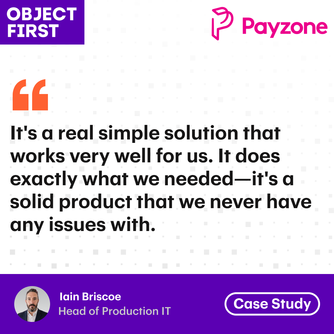 object_first's tweet photo. @Payzone moved its @Veeam backups on-prem with @Object_First, gaining Absolute Immutability, simpler audits, faster recovery, and fixed costs.

Hear why Payzone's Head of Production IT, Iain Briscoe, chose Object First: https://t.co/3PYqlA4eQZ https://t.co/YIowabwx51