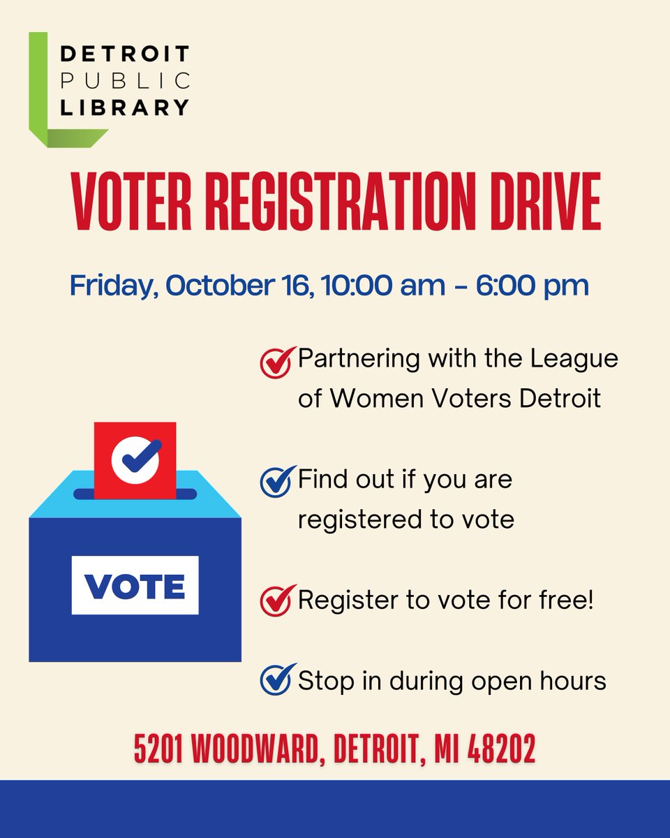 DetroitLibrary's tweet photo. The #detroitpubliclibrary is partnering with the League of Women Voters Detroit for a #VoterRegistration Drive! Stop by Main Library on Friday, October 16 any time between 10 am - 6 pm. Find out if you're registered to vote, then register for free right then and there. https://t.co/vtWaXlb6gx