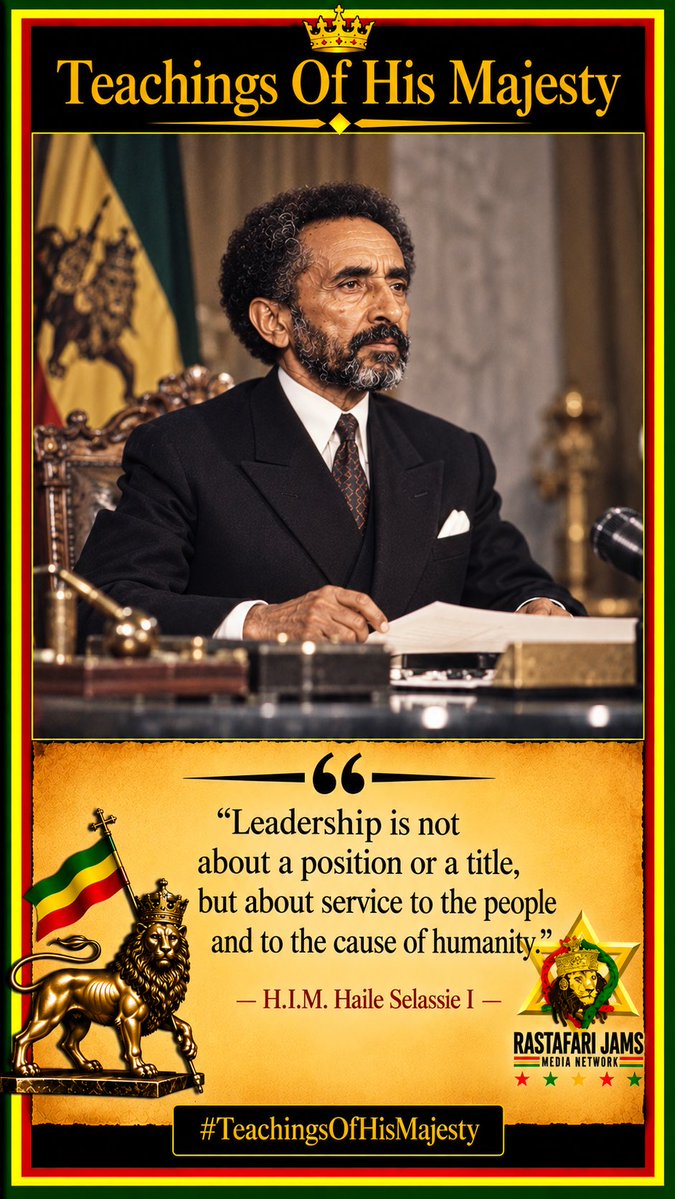 RastafariJams's tweet photo. Teachings Of His Majesty — H.I.M. Emperor Haile Selassie I 🇪🇹🙏🏿☦️✡️🦁👑🌍❤️💛💚🖤

“It is important, however, to remember that leadership does not mean domination”

A NOTE ON TODAY’S TEACHING 📜

The words displayed on today’s graphic are a modern interpretation of the principle https://t.co/F38I8jIWNZ