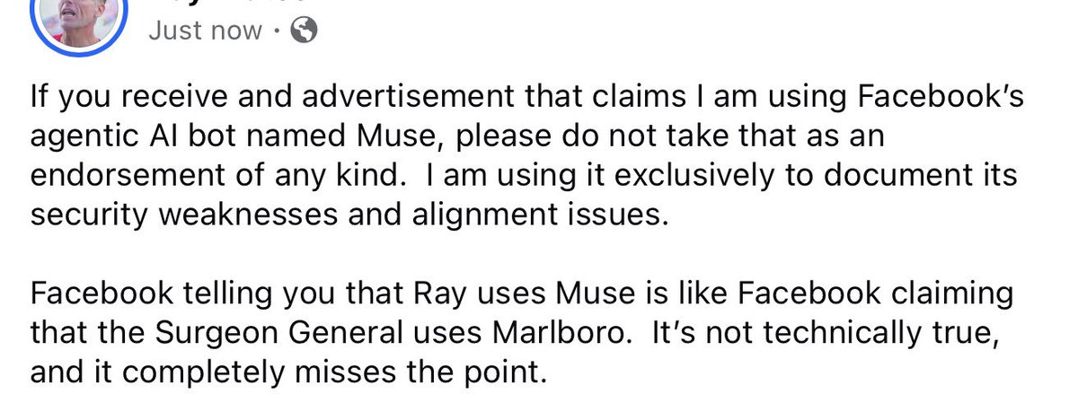 RayRedacted's tweet photo. Important warning for security researchers who are investigating security and alignment issues with Meta’s Muse agentic bot.

If you activate an account, Facebook (possibly Instagram) will spam all your connections claiming that they should try Muse since you are using it. https://t.co/ZSac8GES0K