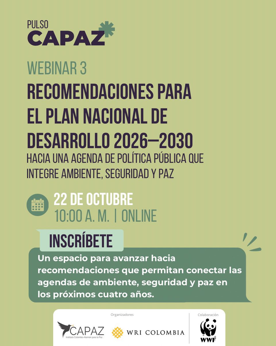 Instituto_CAPAZ's tweet photo. 1️⃣ 🌿 En conjunto con @WRIColombia y en colaboración con @WWFColombia, desde CAPAZ te invitamos al tercer webinar de Pulso CAPAZ.

Conversaremos sobre recomendaciones para integrar las agendas de ambiente, seguridad y paz en el Plan Nacional de Desarrollo 2026–2030. https://t.co/sz0FA3Wl9u
