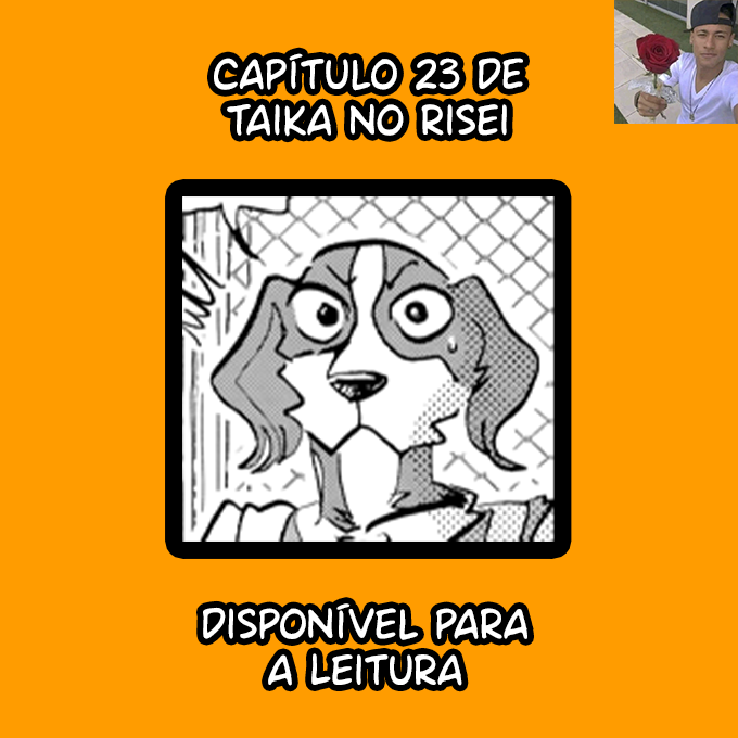robertinhoscans's tweet photo. Capítulo 23 de Taika No Risei, disponível para Leitura.  

Boa Leitura!

https://t.co/B895Tnh7J0 https://t.co/8mVzk34G6H