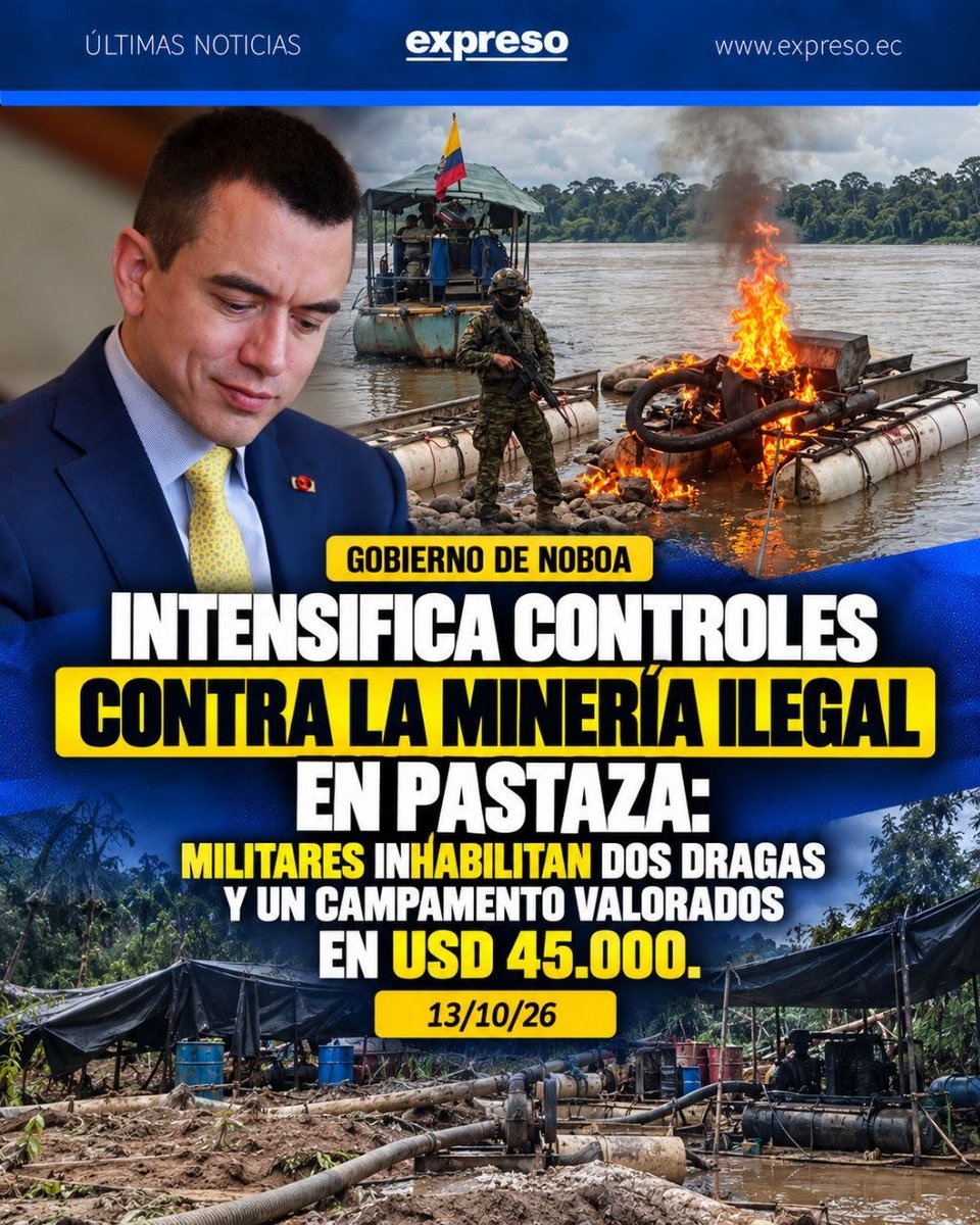 MirandaZamz2's tweet photo. Golpear las estructuras económicas del delito destruyendo dragas y campamentos demuestra que el gobierno de Daniel Noboa está actuando con firmeza. https://t.co/z7EDZXhjwu