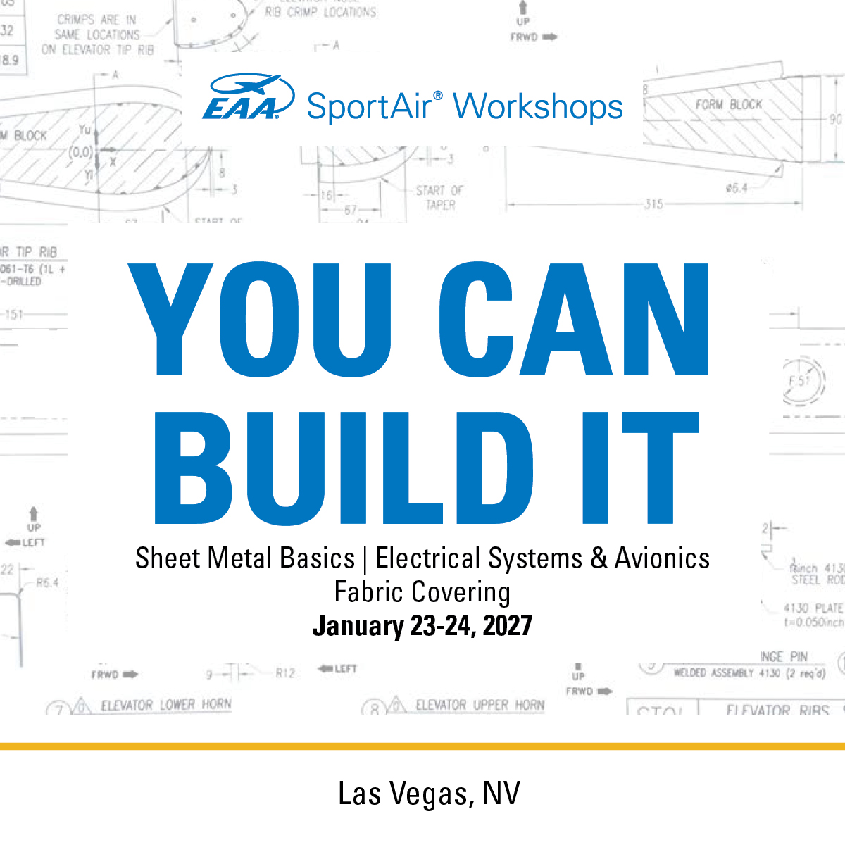 EAA's tweet photo. Join EAA SportAir Workshops in Las Vegas, Nevada, January 23-24, 2027, for two immersive days of hands-on learning designed to help you build confidence, sharpen your skills, and make real progress on your aircraft project. 

Whether you're just getting started, restoring a classic, or looking to refine your techniques, EAA SportAir Workshops put you side-by-side with expert instructors who have spent decades building, restoring, and maintaining aircraft. 

Workshops include Fabric Covering, Electrical Systems and Avionics, and Sheet Metal Basics.  

Register today at https://t.co/7pTucvUfuJ