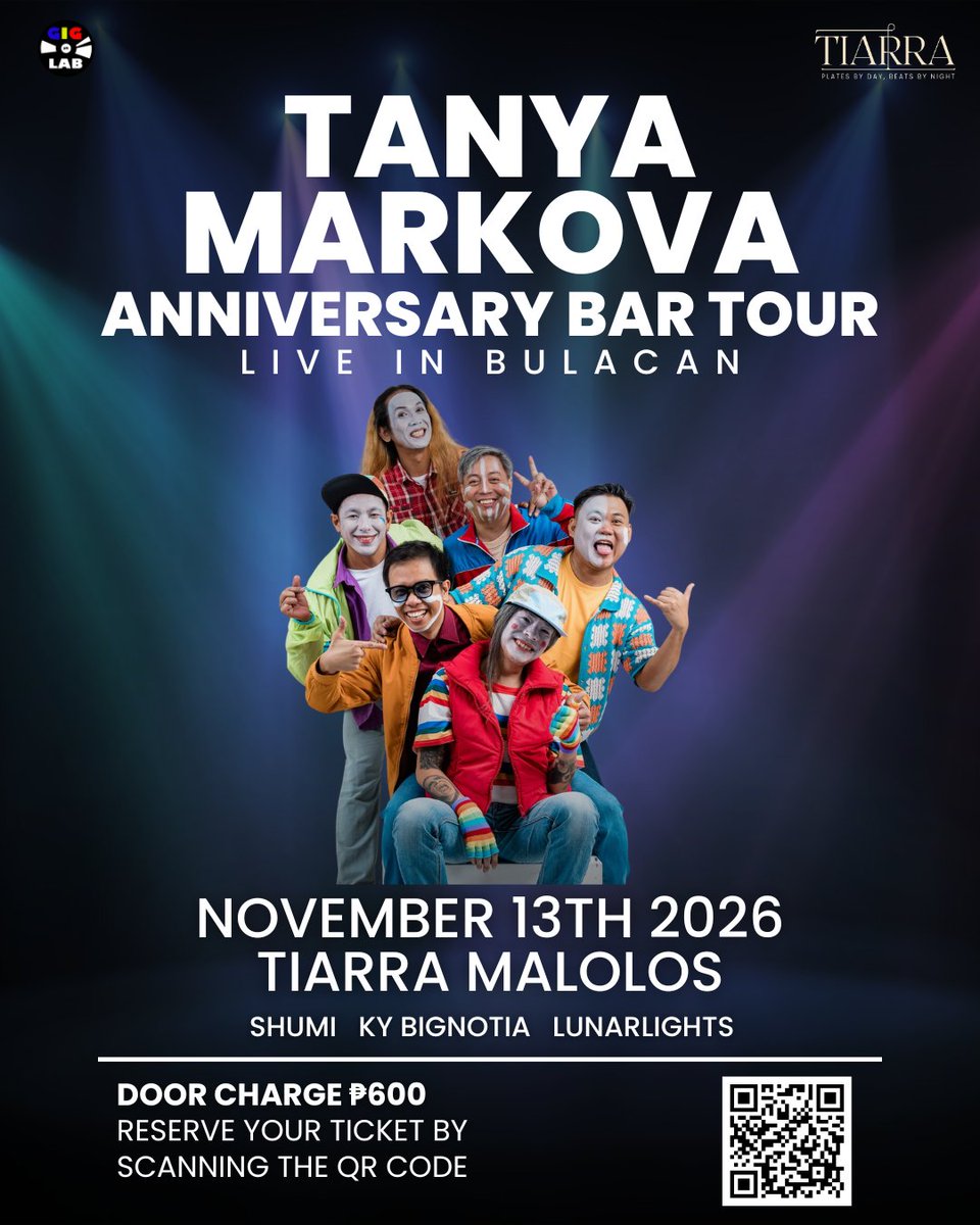 GigLabPH's tweet photo. 𝐓𝐀𝐍𝐘𝐀 𝐌𝐀𝐑𝐊𝐎𝐕𝐀 Anniversary Bar Tour: 𝐁𝐮𝐥𝐚𝐜𝐚𝐧
Long Set!
📷 13th November 2026
📷Friday, 7PM
📷TIARRA Malolos (GF Vista Mall Malolos Bulacan)
📷 Door Charge ₱600
With:
📷Shumi
📷Ky Bignotia
📷Lunarlights

#MasMasayaPagMayTanyaMarkova #GigLabLive https://t.co/WBai5gTZqV