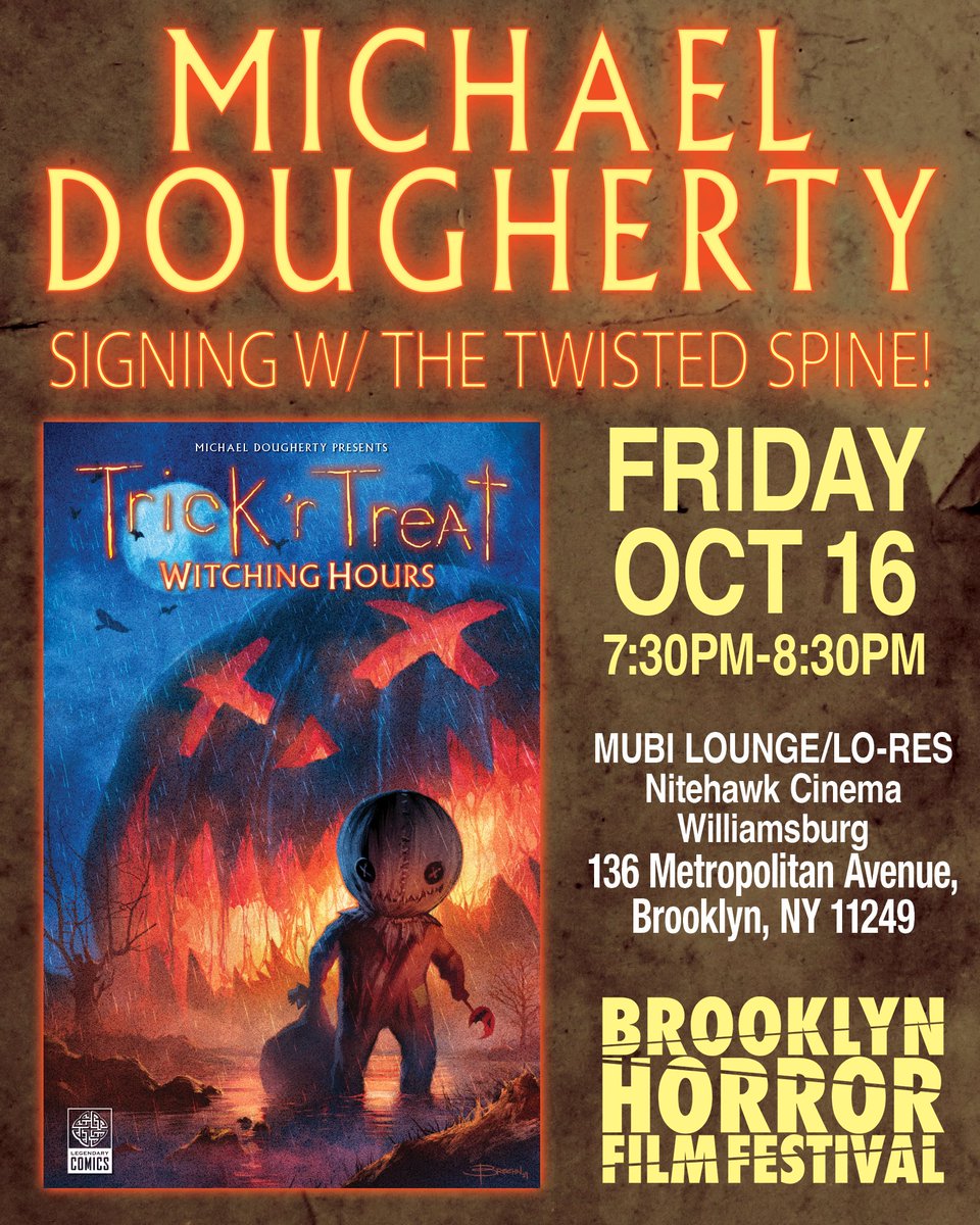 LegendaryComics's tweet photo. Join @Mike_Dougherty and The Twisted Spine for a signing of the new graphic novel Trick ‘r Treat: Witching Hours at @BrooklynHorror this week!

#halloween #trickrtreat #signing https://t.co/OxQQJrgxFI