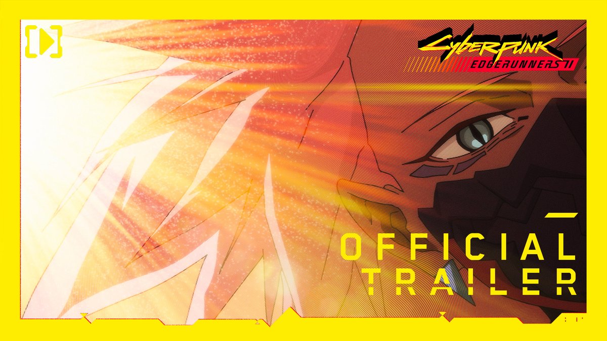 the 'Cyberpunk Edgerunners' official trailer, featuring an animated character looking to the side with orange light streaking across the scene.