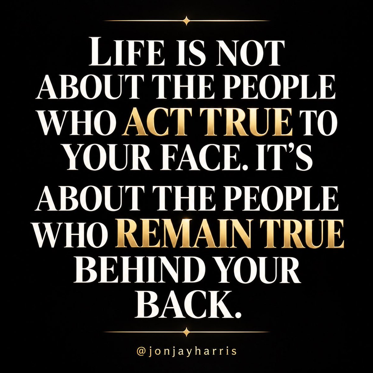 jonjayharris's tweet photo. Loyalty isn’t what someone says to your face. It’s what they say and do when you’re not in the room.

Pay attention to the people who have your back. They’re the ones who matter. https://t.co/DJgSLtMdyk