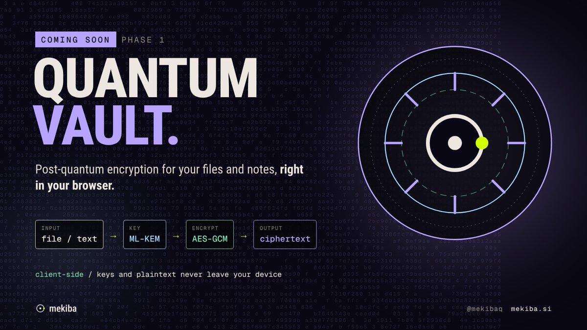 mekibaq's tweet photo. Harvest now, decrypt later only works if your data was encrypted the old way.

Quantum Vault: post-quantum encryption for your files and notes. ML-KEM + AES-GCM, all in your browser.

Coming soon. https://t.co/sD733zcMus