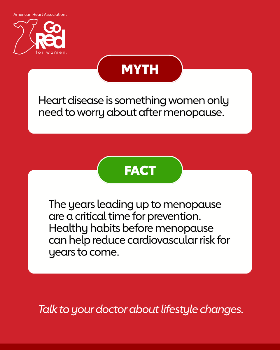 GoRedForWomen's tweet photo. �� Myth: Heart health only matters after menopause. ✅ Fact: The years leading up to menopause are a critical window for prevention. Healthy habits now can help lower cardiovascular risk for years to come. Talk with your doctor about lifestyle changes that can support your heart health.