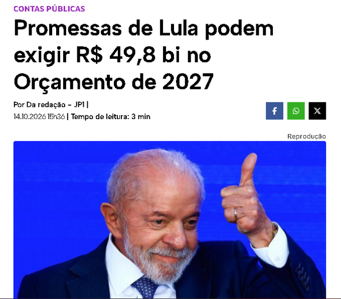 A news article screenshot with the headline 'Promessas de Lula podem exigir R$ 49,8 bi no Orçamento de 2027' by Da redação - JP1, showing a photo of Lula giving a thumbs up.