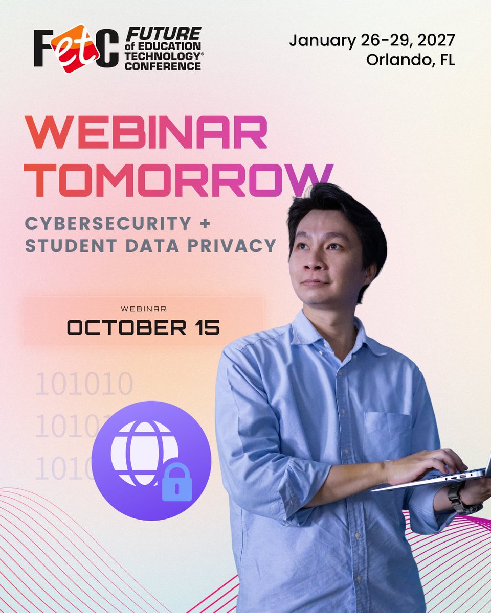 fetc's tweet photo. Tomorrow, get your #FETC2027 game plan started! 🔐

Join our FREE webinar on cybersecurity &amp; student data privacy, with practical tips to protect schools and students.

📅 Oct. 15
Register: https://t.co/VHWt1IUmSw

#FETC #EdTech https://t.co/qloOf97S8p