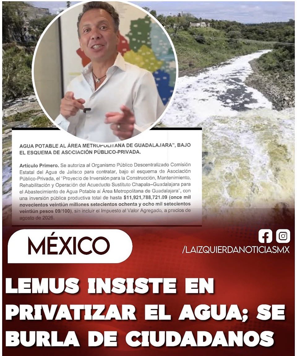 RiosAnaMa's tweet photo. ¡QUIERE
AGANDALLARSE EL AGUA! A pesar de negarlo públicamente, Pablo Lemus empuja su proyecto para abrirle paso a la inversión privada en el agua de Guadalajara. Mañana arranca el proceso en el Congreso: 11 mil 900 millones de pesos para la construcción del acueducto en asociación pública-privada, obras en dos años y un contrato de hasta 25 años. ¡El emecista pone sobre la mesa un servicio vital para millones y busca amarrar el esquema por décadas!