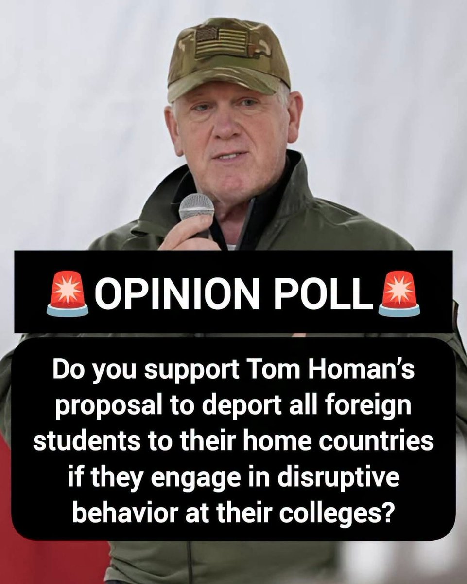 LisaBeth7022s's tweet photo. OPINION POLL: Do you support Tom Homan’s proposal to deport all foreign students to their home countries if they engage in disruptive behavior at their colleges? https://t.co/gnD9hkhvP6