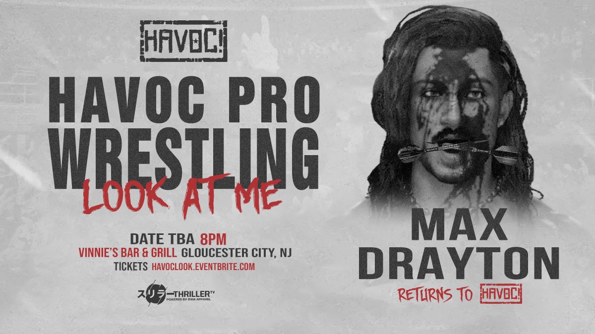 HavocPro2k's tweet photo. HAVOC returns and comes to GLOUCESTER CITY for Look At Me!

Just Signed:

HAVOC! Pro World Champion BIG BUBBA PERKINS Returns to NJ!
MAX DRAYTON
MILLIE SPARKZ
ALEX YOUNG

Plus:
Tori Reks
+more

Watch LIVE on @ThrillerTV_2k+
Date TBA - 8PM
Vinnie's Bar &amp; Grill https://t.co/UnoqQuek4A