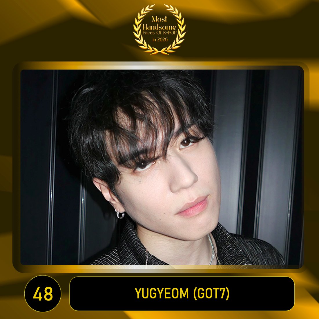 TOP100KPOP's tweet photo. TOP 100 – Most Handsome Faces Of K-POP in 2026

#48 YUGYEOM (GOT7)

Congratulations! 🎉 https://t.co/5KZAkzSBX0