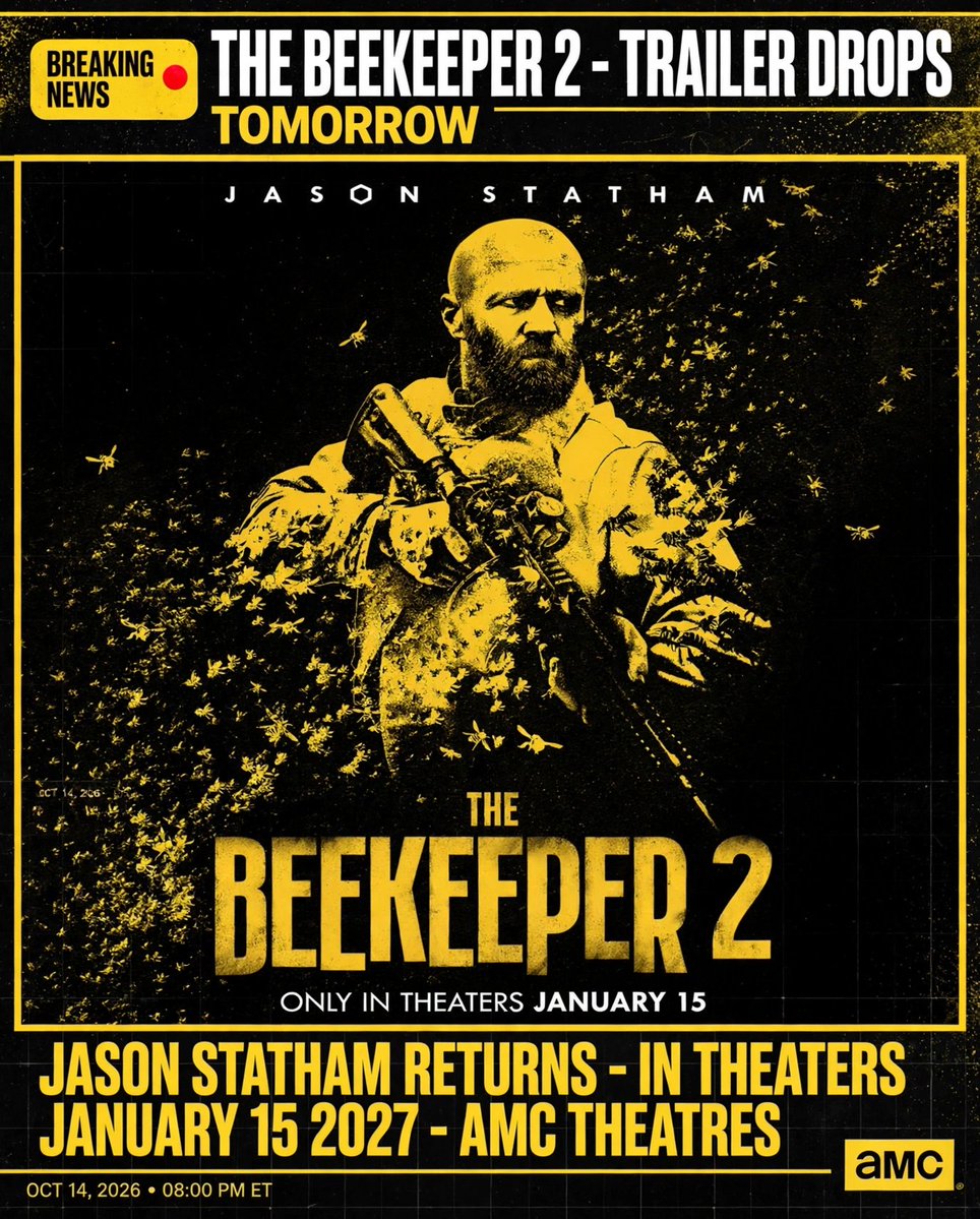 RandomstuffA2Z's tweet photo. BEEKEEPER 2 - Trailer tomorrow Oct 15
Statham back in action - Timo Tjahjanto directs - Jan 15, 2027 theatrical
Original Jan 2024 hit - MLK weekend again
Source: MovieWeb / SmallScreen - Poster @bbtheatres
#Beekeeper2 #Beekeeper #Trailer https://t.co/hvA9FNQHHb