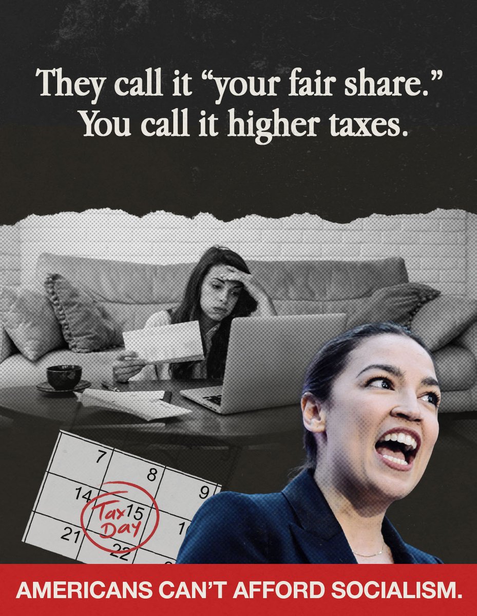 A political graphic about taxes and socialism. It combines a woman working at a laptop in front of a couch, a calendar with a date circled, and a cutout portrait of a woman speaking. Large text appears at the top and bottom.