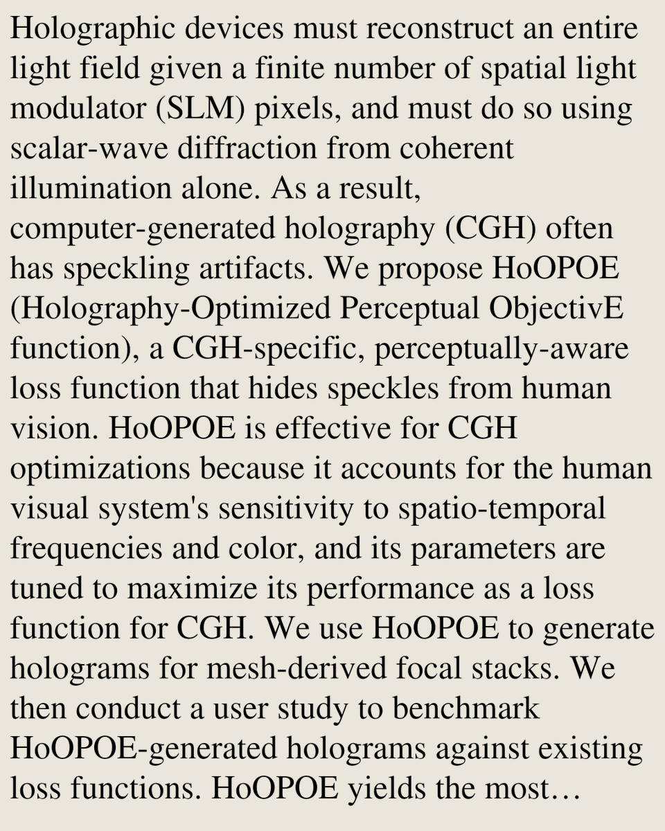 Animation's tweet photo. HoOPOE: A Holography-Optimized Perceptual ObjectivE function

Ethan Chen, Xi Peng, Alexandre Chapiro, Dario Seyb, Michael Grundmann, Carl Marshall, Sushant Kondguli, Praneeth Chakravarthula, Yuhao Zhu
https://t.co/5re49RGdjh [𝚌𝚜.𝙶𝚁] https://t.co/KTeP7zWOfr