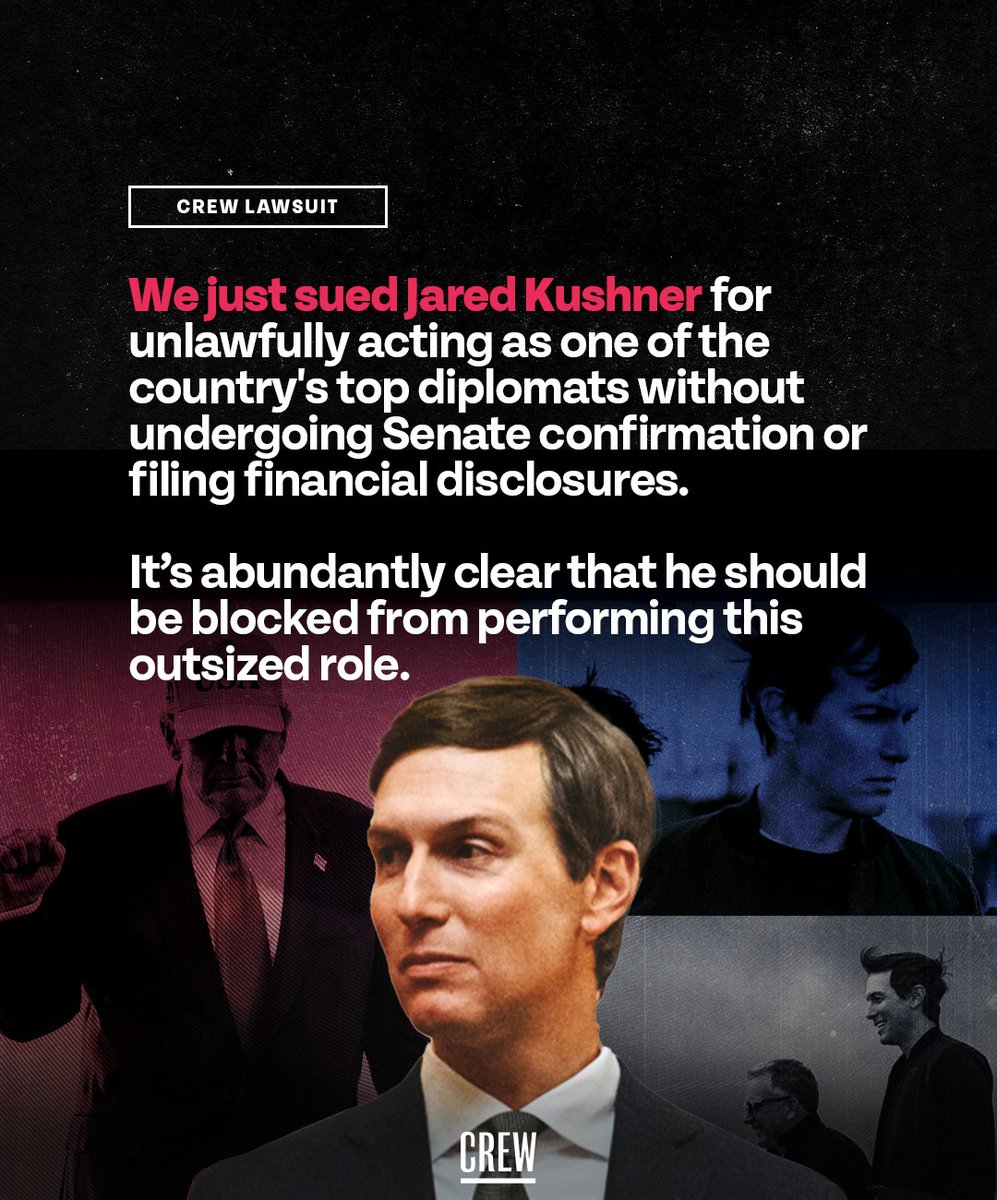 CREWcrew's tweet photo. "Jared Kushner is required to follow the Constitution and federal law, and if he has nothing to hide, he should welcome the opportunity to go through the Senate confirmation process and show the public everything is above board.” 

We just sued. https://t.co/tYtwh8pXz3 https://t.co/5y8u0fJvOD