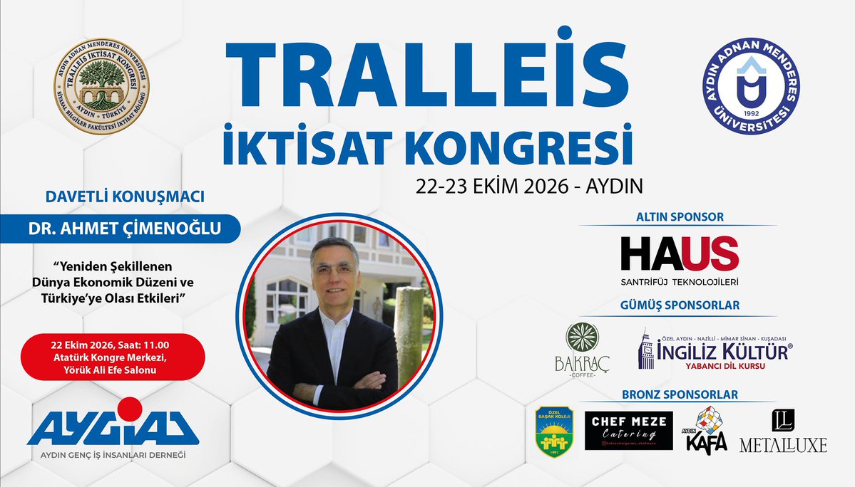 aygiad's tweet photo. ADÜ ve Aygiad işbirliği ile düzenlenen TRALLEİS İKTİSAT KONGRESİ kapsamında 22 Ekim 2026  Perşembe günü “Yeniden Şekillenen Dünya Ekonomik Düzeni ve Türkiye’ye Olası Etkileri” başlıklı açılış konuşması ile Ekonomist, Bankacılık ve Finans Uzmanı Dr. Ahmet ÇİMENOĞLU bizlerle. https://t.co/prSaJcdHrl