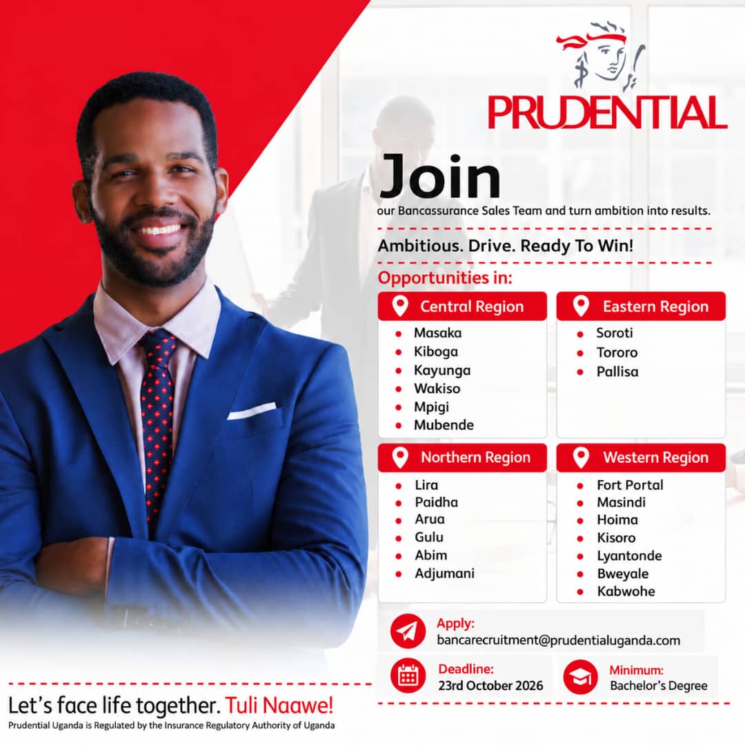 PrudentialUG's tweet photo. Ready to turn your ambition into a rewarding career?

Prudential Uganda is hiring! Join our dynamic Bancassurance Sales Team and take your career to the next level!

Opportunities available across Uganda! Minimum Qualification: Bachelor's Degree

Application Deadline: 23rd October 2026

Apply today: bancarecruitment@prudentialuganda.com

Got the drive? We've got the opportunity!

CareerOpportunities
LetsFaceLifeTogether
TuliNaawe